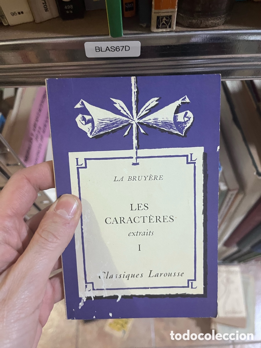 Libros de segunda mano: BLAS67D LA BRUY&Egrave;RE LES CARACT&Egrave;RES extraits 1 &bull;lassiques Larousse