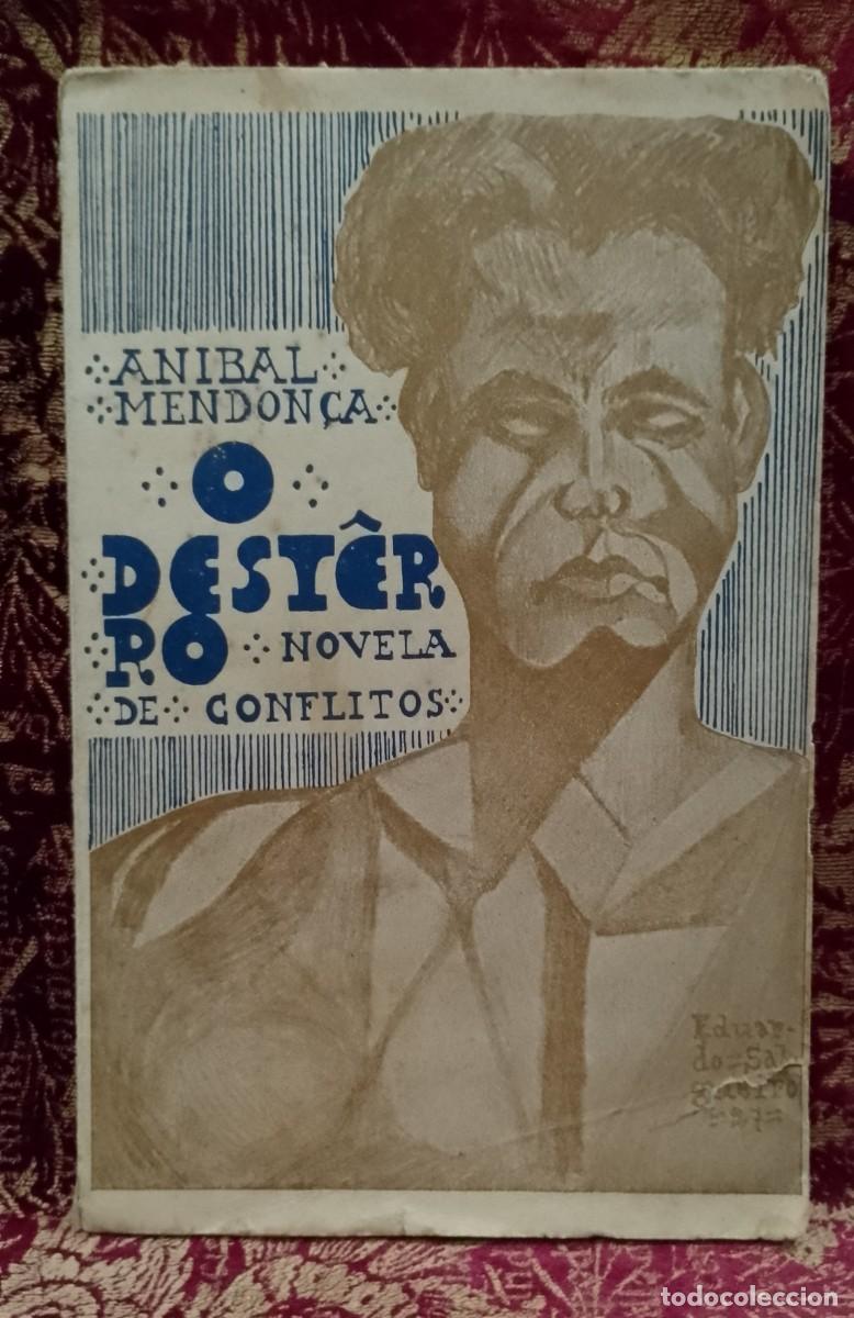 Libros de segunda mano: O Desterro 1927 Anibal Mendon&ccedil;a 1&ordf; Edi&ccedil;&atilde;o