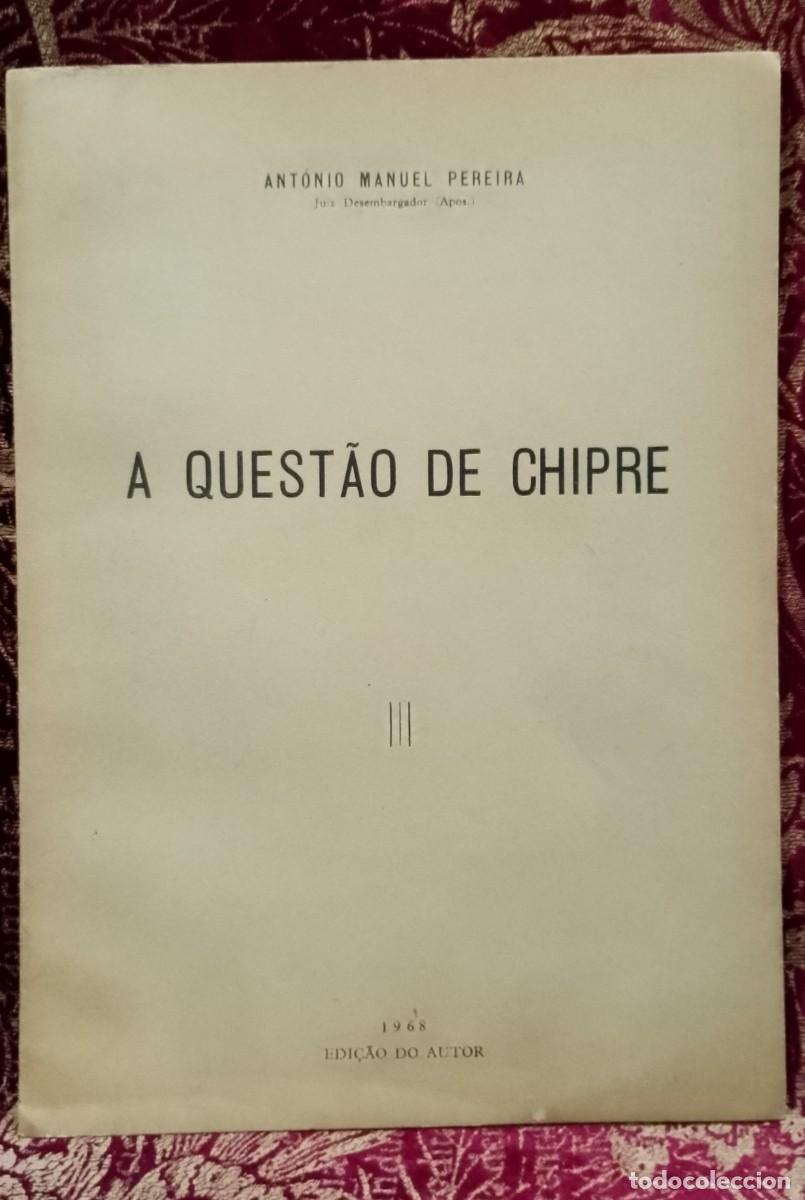 Libros de segunda mano: A Quest&atilde;o de Chipre 1968 Ant&oacute;nio Manuel Pereira