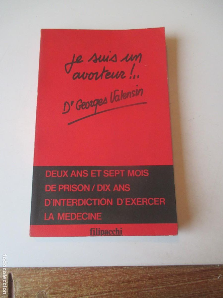 Libros de segunda mano: GEORGES VALENSIN Je suis un avorteur (franc&eacute;s) W40017