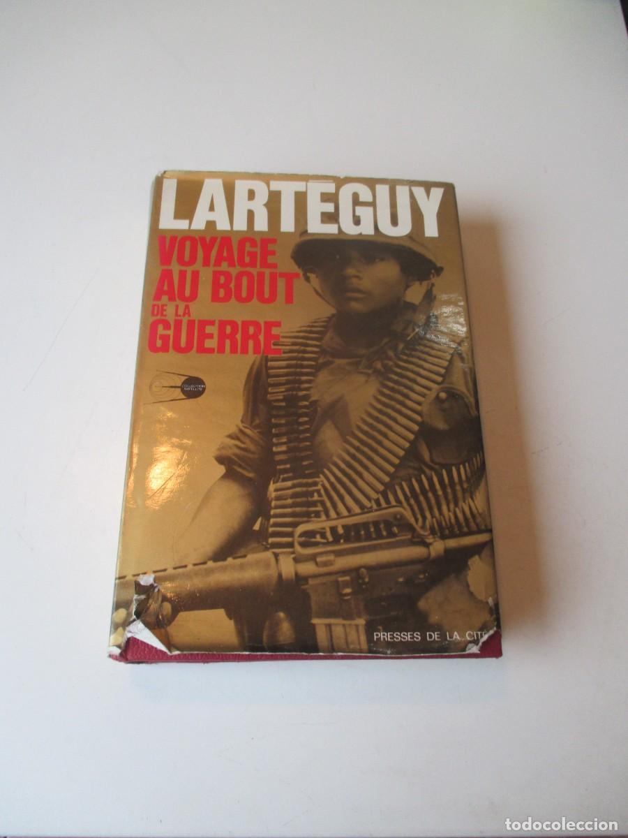 Libros de segunda mano: LARTEGUY Voyage au bout de la guerre (franc&eacute;s) W40024