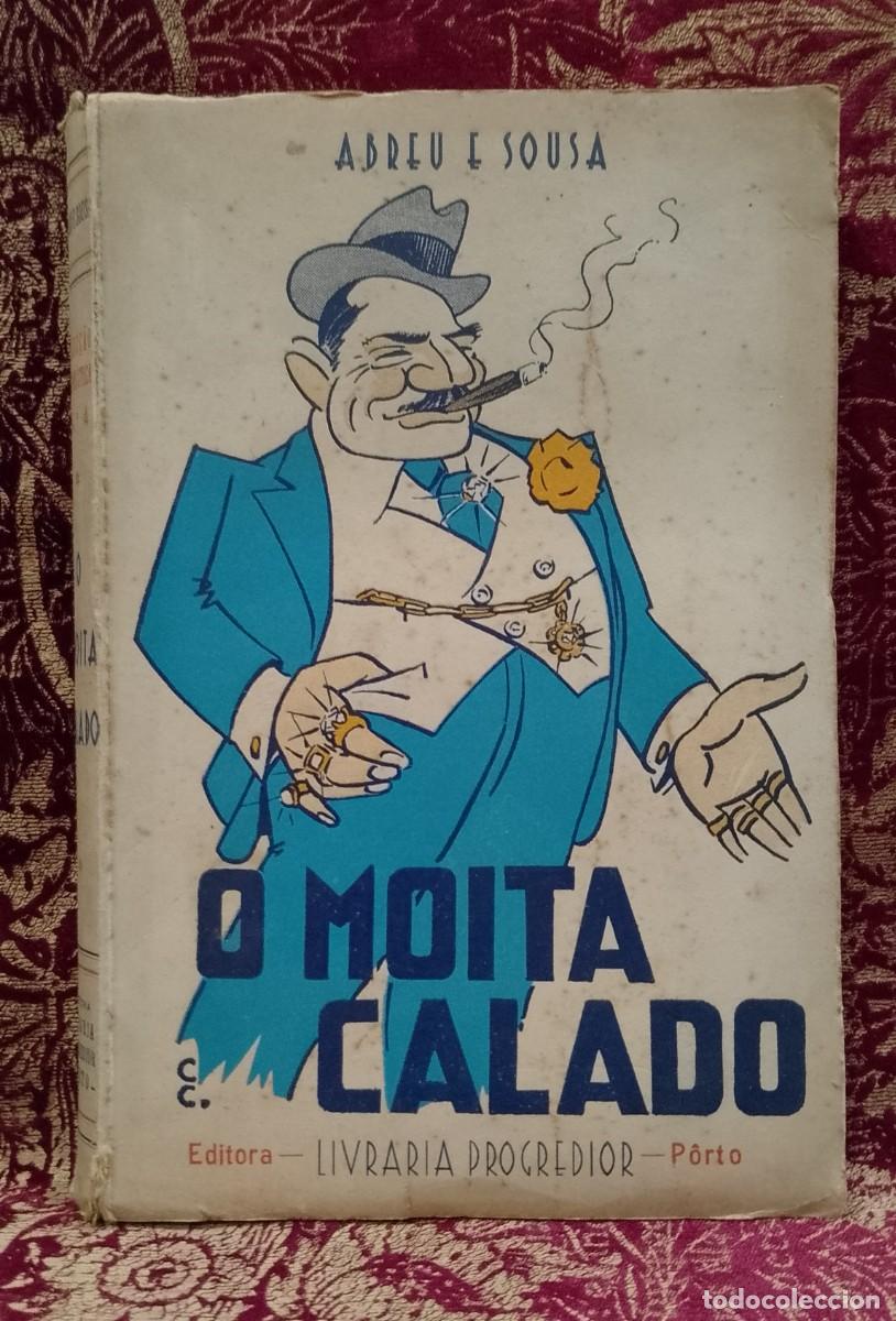 Libros de segunda mano: O Moita Calado 1945 Abreu e Sousa