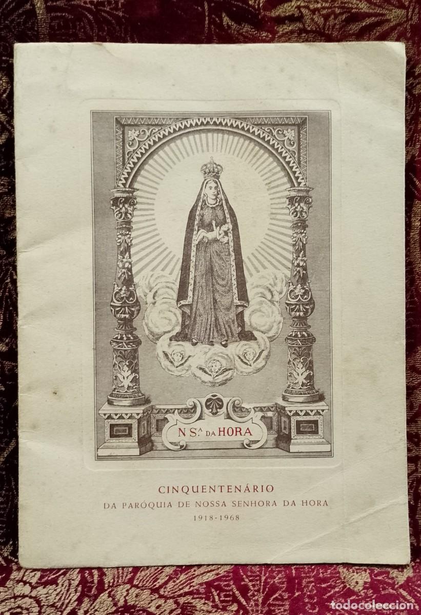 Libros de segunda mano: Cinquenten&aacute;rio da Par&oacute;quia de Nossa Senhora da Hora 1968