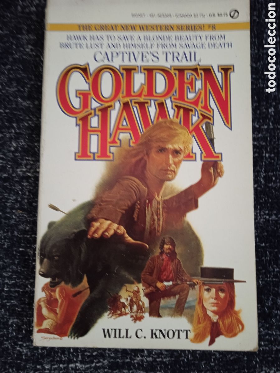 Libros de segunda mano: SCALPER'S TRAIL: GOLDEN HAWK 8 Will C. Knott -NOVELA EN INGLES