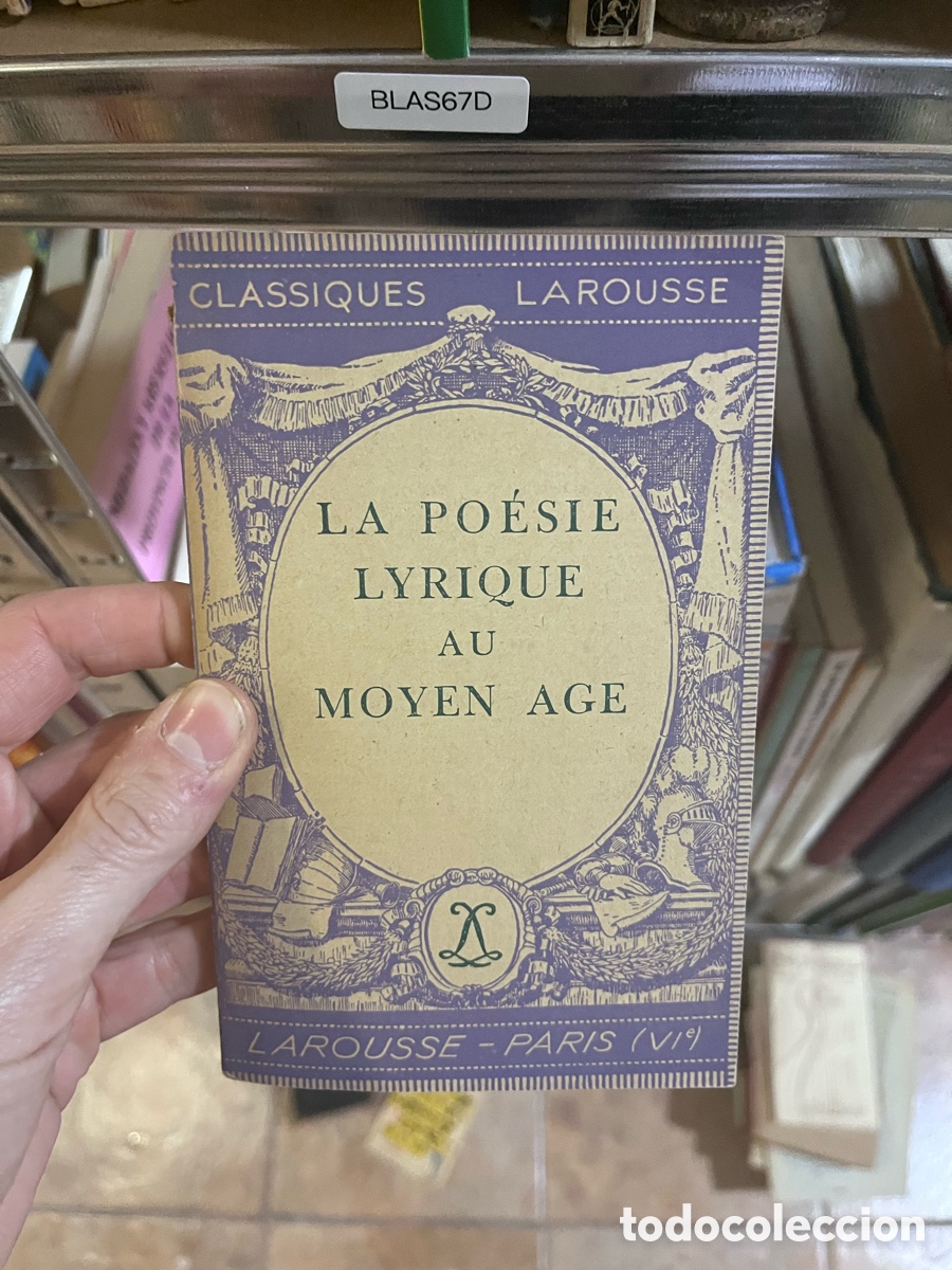 Libros de segunda mano: BLAS67D CLASSIQUES LAROUSSE LA PO&Eacute;SIE LYRIQUE AU MOYEN AGE