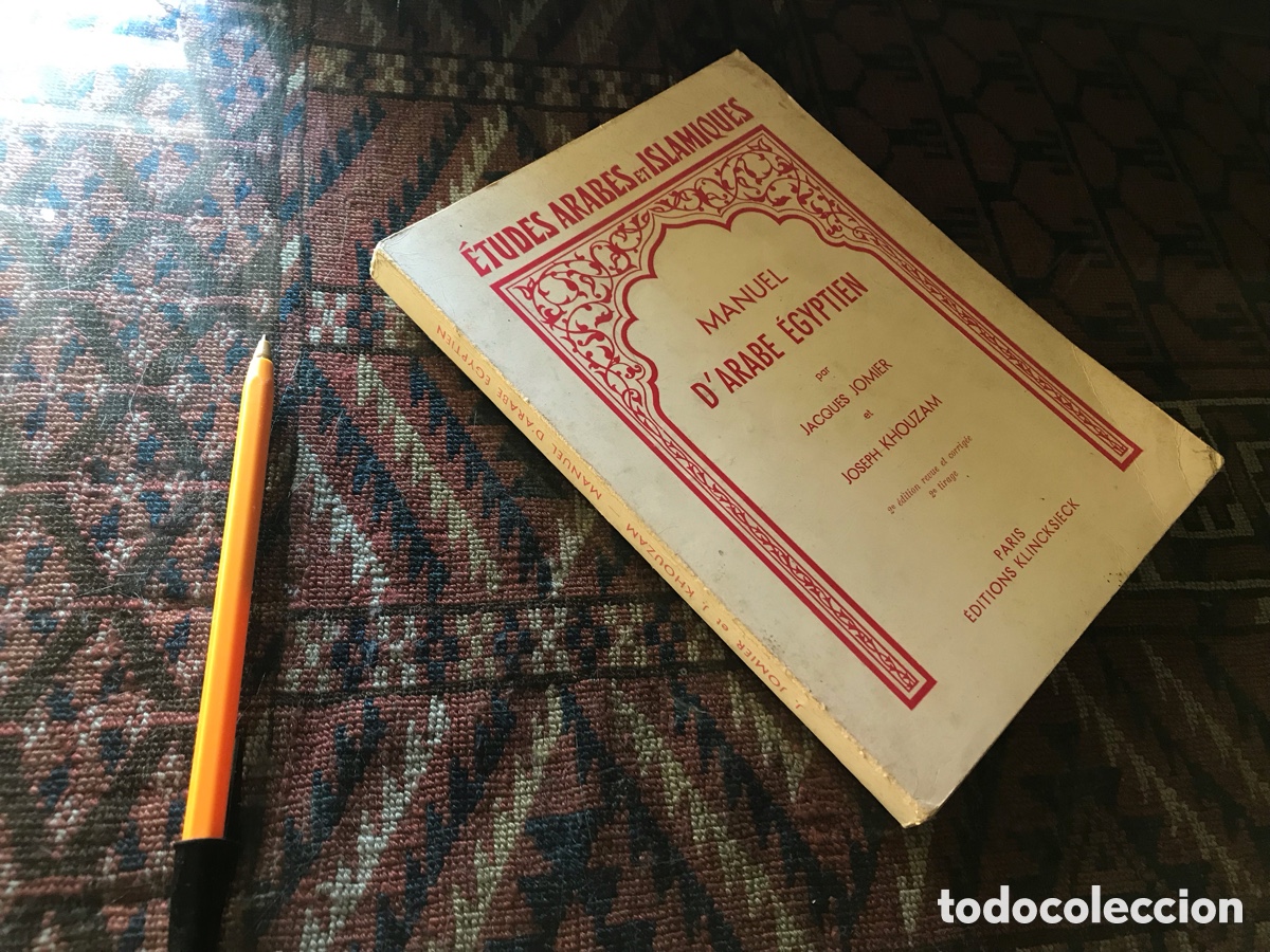 Libros de segunda mano: &Eacute;tudes arabes et islamiques. Manuel D&rsquo;Arabe &Eacute;gyptien. Jacques Jomier