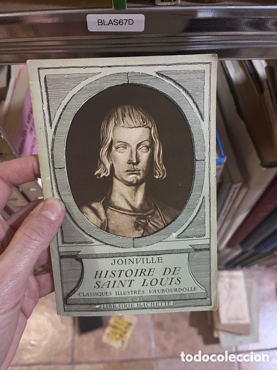 Libros de segunda mano: BLAS67D JOINVILLE HISTOIRE DE SAINT LOUIS CLASSIQUES ILLUSTR&Eacute;S VAUBOURDOLLE
