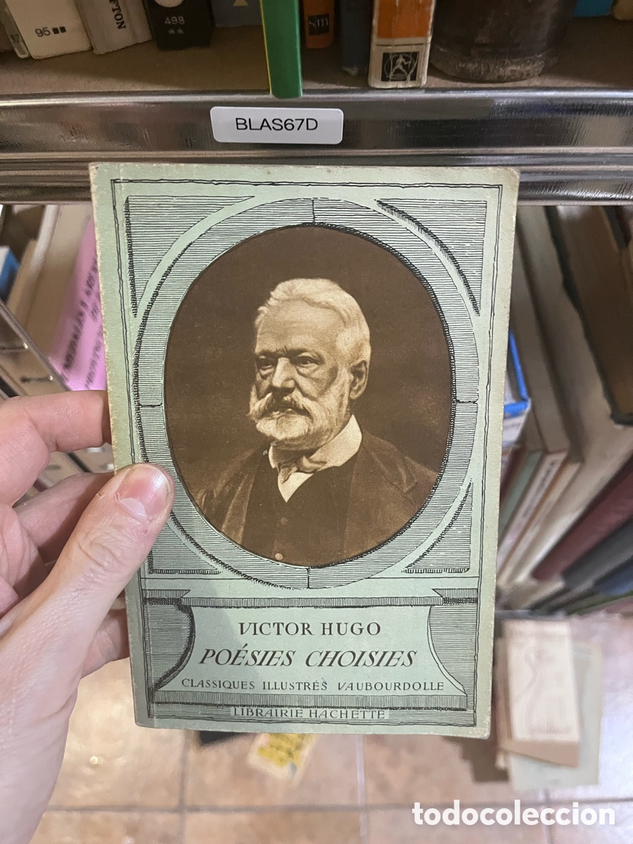 Libros de segunda mano: BLAS67D VICTOR HUGO PO&Eacute;SIES CHOISIES CLASSIQUES ILLUSTR&Eacute;S VAUBOURDOLLE
