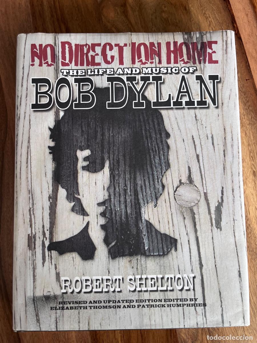 Libros de segunda mano: No direcrion home. The life and music of Bob Dylan.