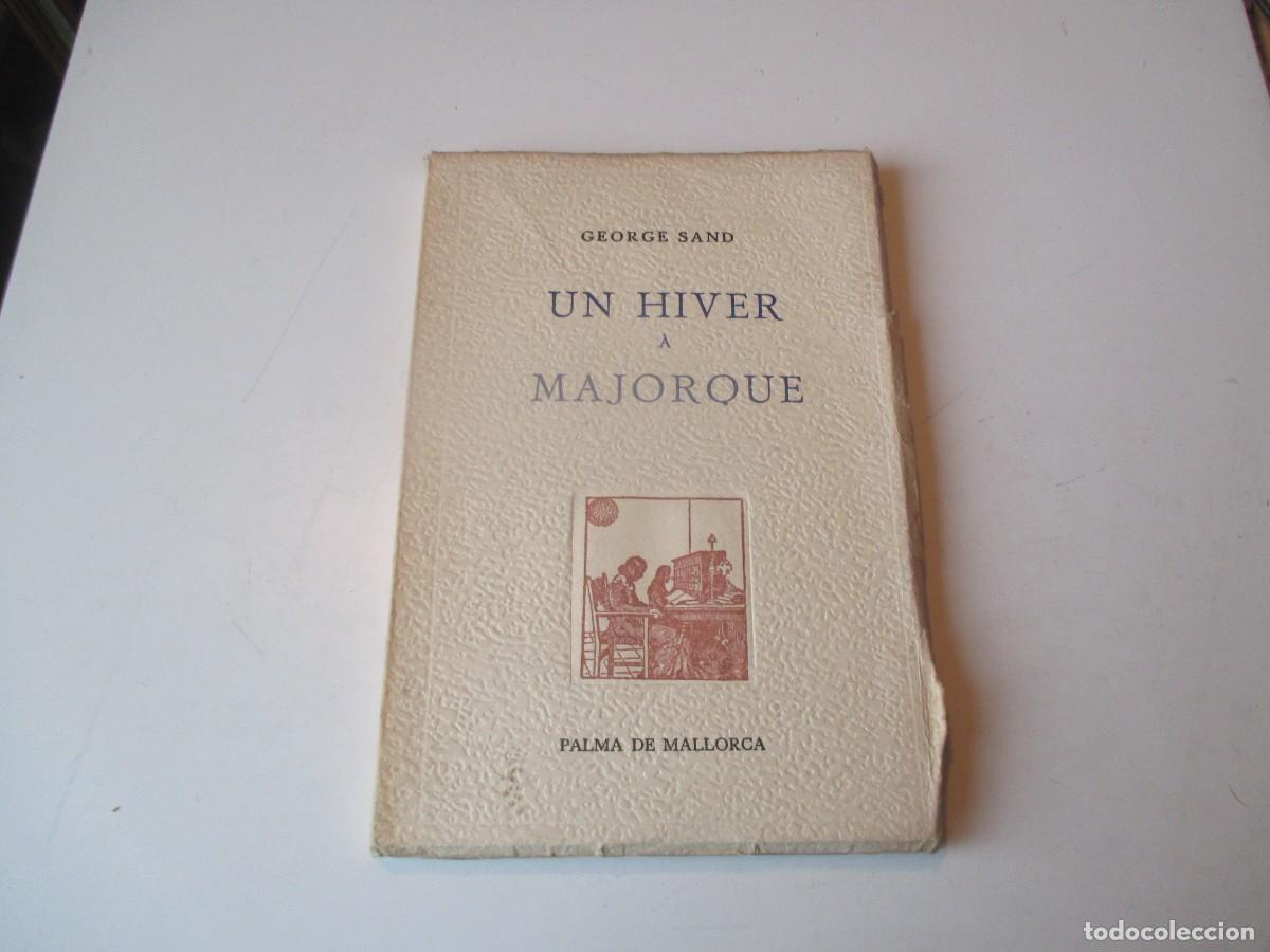 Libros de segunda mano: GEORGE SAND Un hiver &aacute; Majorque (franc&eacute;s) W40062