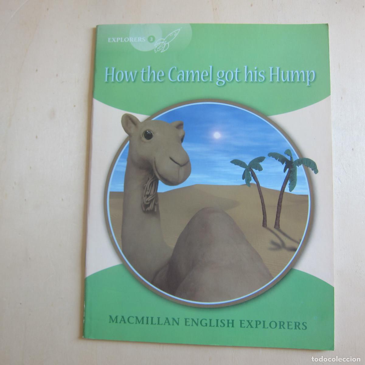 Libros de segunda mano: HOW THE CAMEL GOT HIS HUMP (MACMILLAN) INFANTIL IDIOMAS