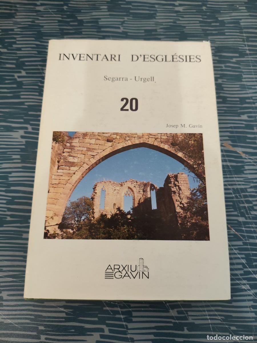 Libros de segunda mano: INVENTARI D'EGLESIES,TOMO 20,SEGARRA-URGELL,JOSEP M.GAVIN,ARXIU GAVIN,1987,246 P&Aacute;GINAS.