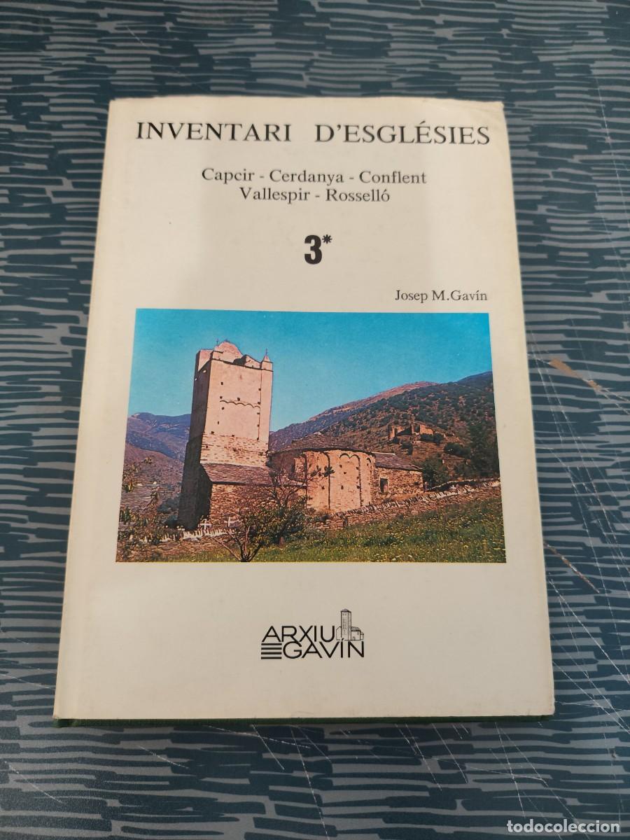 Libros de segunda mano: INVENTARI D'EGLESIES,T 3*,CAPEIR-CERDANYA-CONFLENT-VALLESPIR-ROSELLO,JOSEP M.GAVIN,ARXIU GAVIN,1978