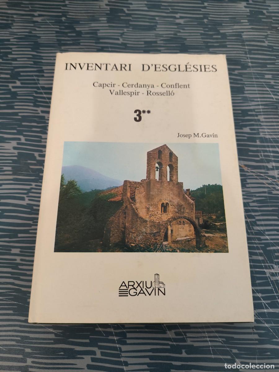 Libros de segunda mano: INVENTARI D'EGLESIES,T 3**,CAPEIR,CERDANYA,CONFLENT,VALLESPIR,ROSELLO,JOSEP M.GAVIN,ARXIU GAVIN,1978