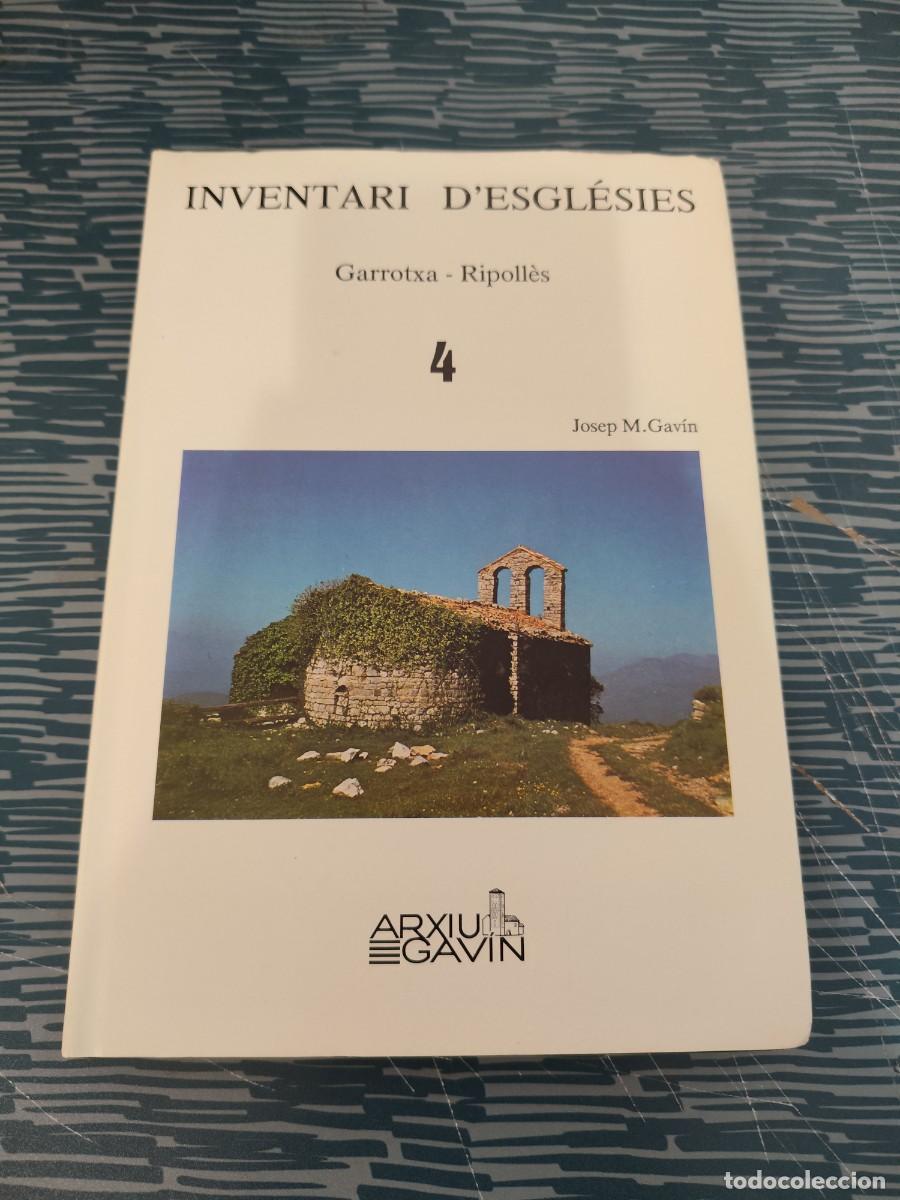 Libros de segunda mano: INVENTARI D'EGLESIES,T 4,GARROTXA-RIPOLLES,JOSEP M.GAVIN,ARXIU GAVIN,1978,278 P&Aacute;G.