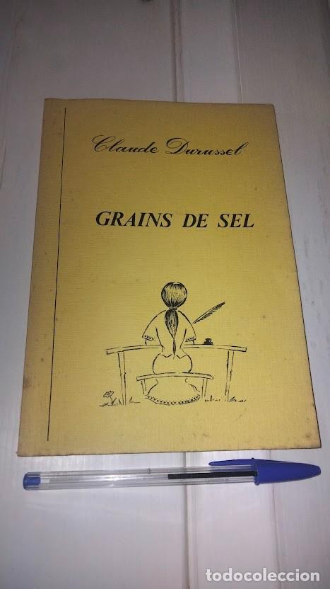 Libros de segunda mano: Grains de Sel &ndash; Claude Durussel (1980) &ndash; Autoedici&oacute;n suiza temprana, idioma franc&eacute;s &ndash; Muy raro