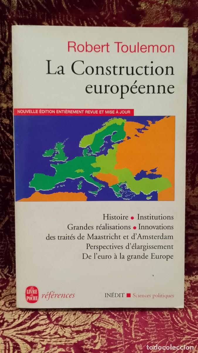 Libros de segunda mano: La Construction Europ&eacute;enne - Robert Toulemon