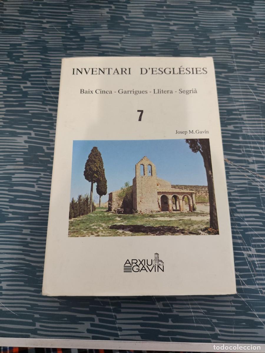 Libros de segunda mano: INVENTARI D'EGLESIES,T 7,, JOSEP M.GAVIN,ARXIU GAVIN,1980,246 P&Aacute;GINAS.