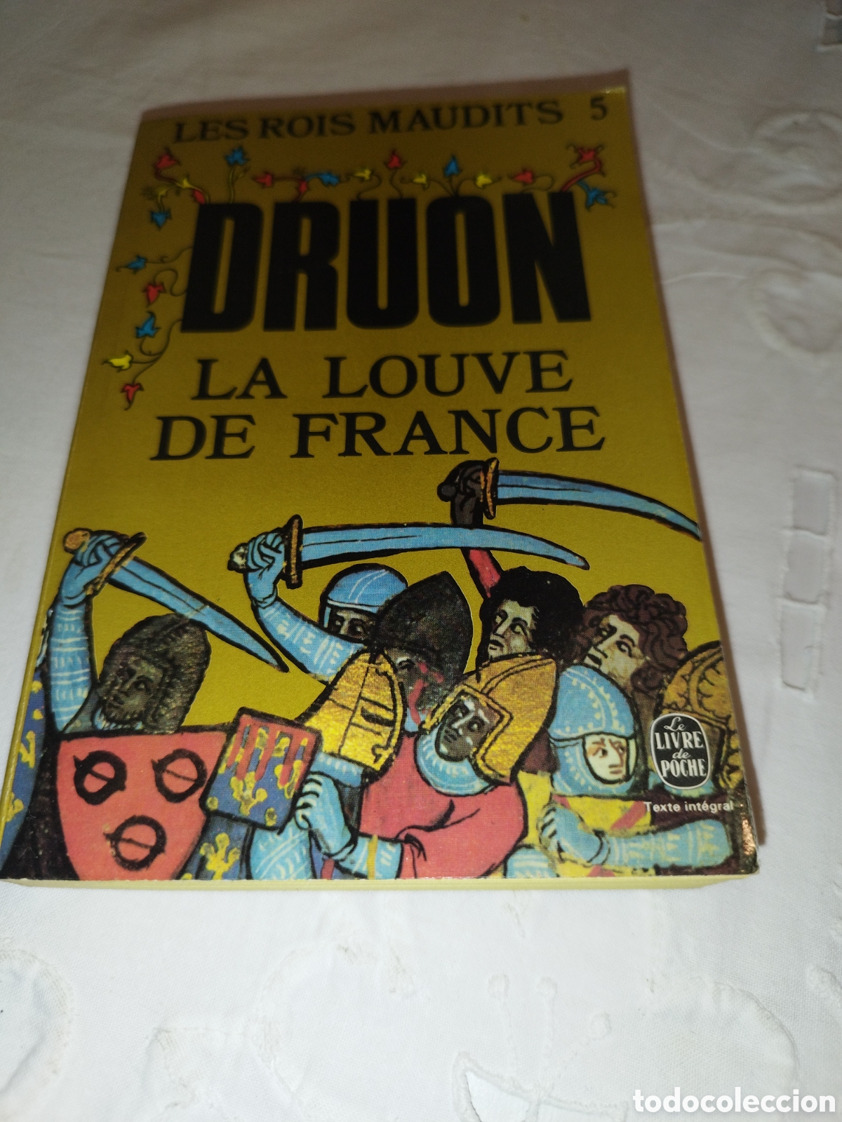 Libros de segunda mano: LES ROIS MAUDITS V: LA LOUVE DE FRANCE.- MAURICE DRUON. LE LIVRE DE POCHE, 1980.