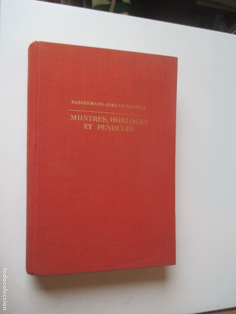 Libros de segunda mano: BASSERMANN-JORDAN / BERTELF Montres, horloges et pendules (franc&eacute;s) W40113