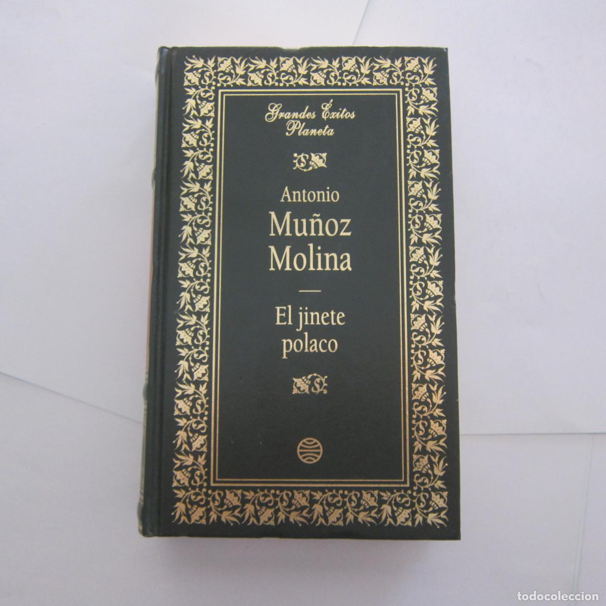 Libros de segunda mano: EL JINETE POLACO - ANTONIO MU&Ntilde;OZ MOLINA (PLANETA) NOVELA