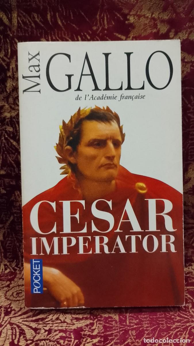 Libros de segunda mano: Cesar Imperator - Max Gallo