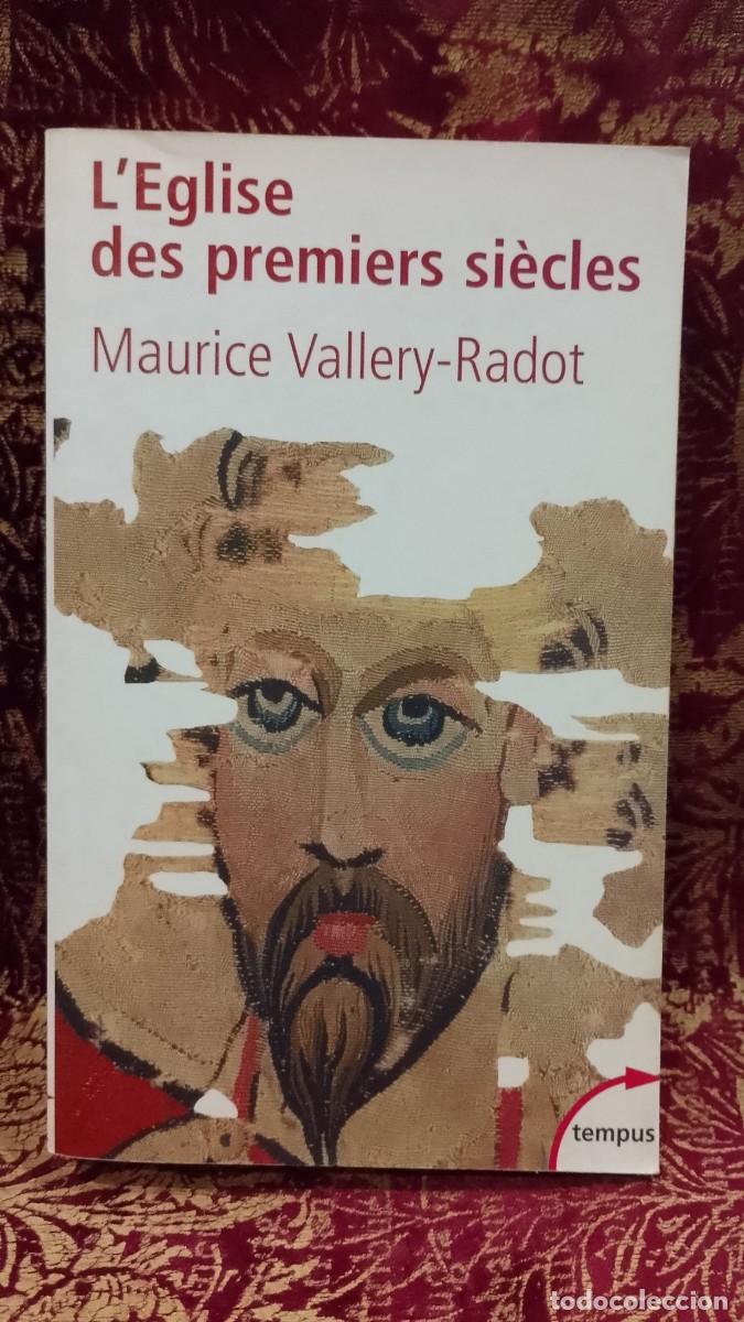 Libros de segunda mano: L&acute;Eglise des premiers Si&egrave;cles - Maurice Vallery Radot