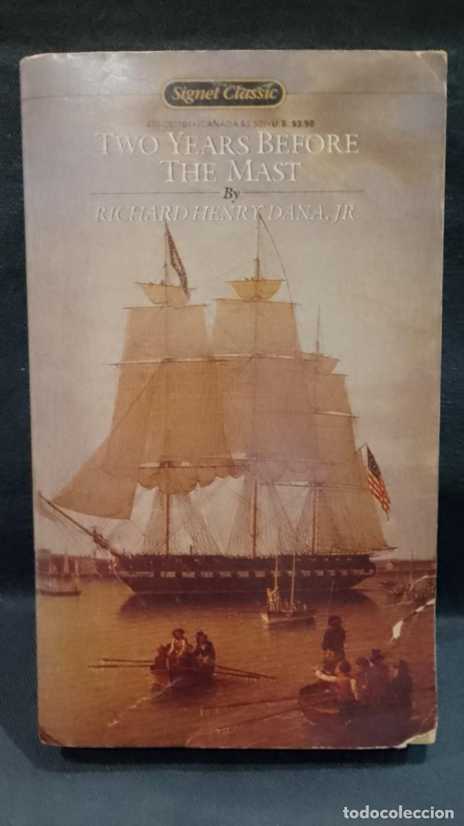 Libros de segunda mano: Two Years Before The Mast - Richard Henry Dana Jr.