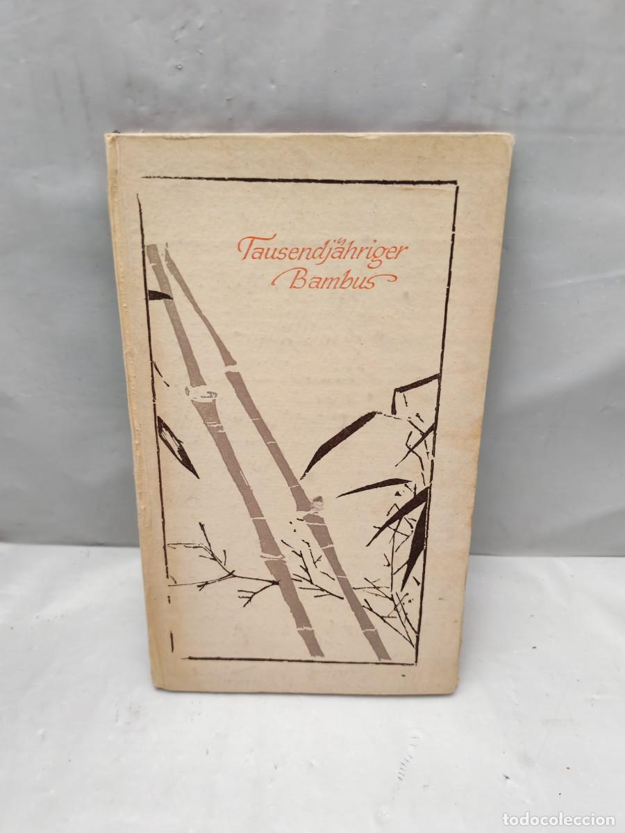 Second hand books: Tausendj&auml;hriger Bambus. Nachdichtungen aus dem Schi-King (Hamburg, 1945 aprox.)