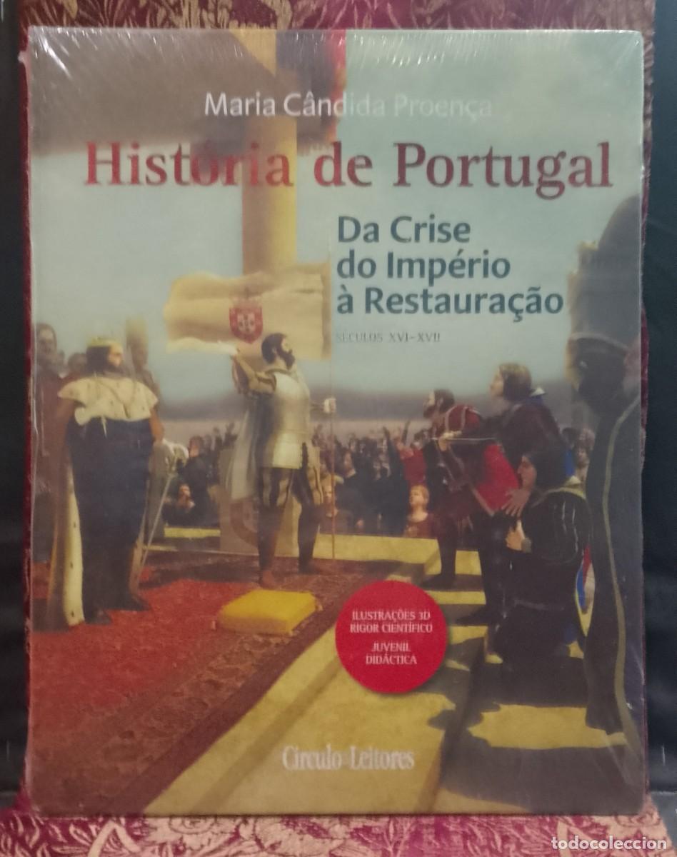 Libros de segunda mano: Hist&oacute;ria de Portugal da Crise do Imp&eacute;rio &agrave; Restaura&ccedil;&atilde;o S&eacute;culos XVI-XVII