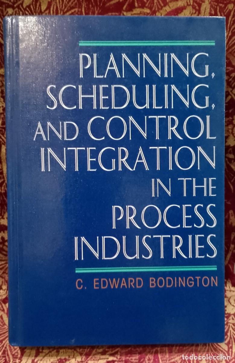 Libros de segunda mano: Planning, Scheduling and Control Integration in the Process Industries - C. Edward Bodington - Foto 1