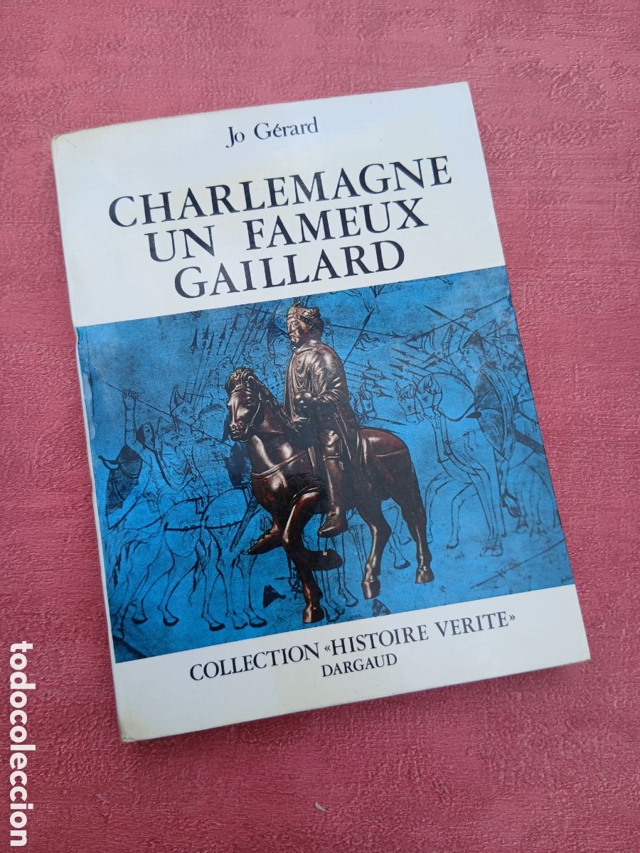 Libros de segunda mano: Charlemagne un fameux gaillard. Jo G&eacute;rard.