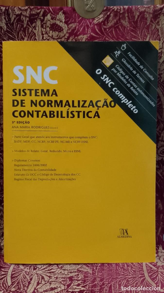 Libros de segunda mano: SNC Sistema de Normaliza&ccedil;&atilde;o Contabil&iacute;stica - Ana Maria Rodrigues