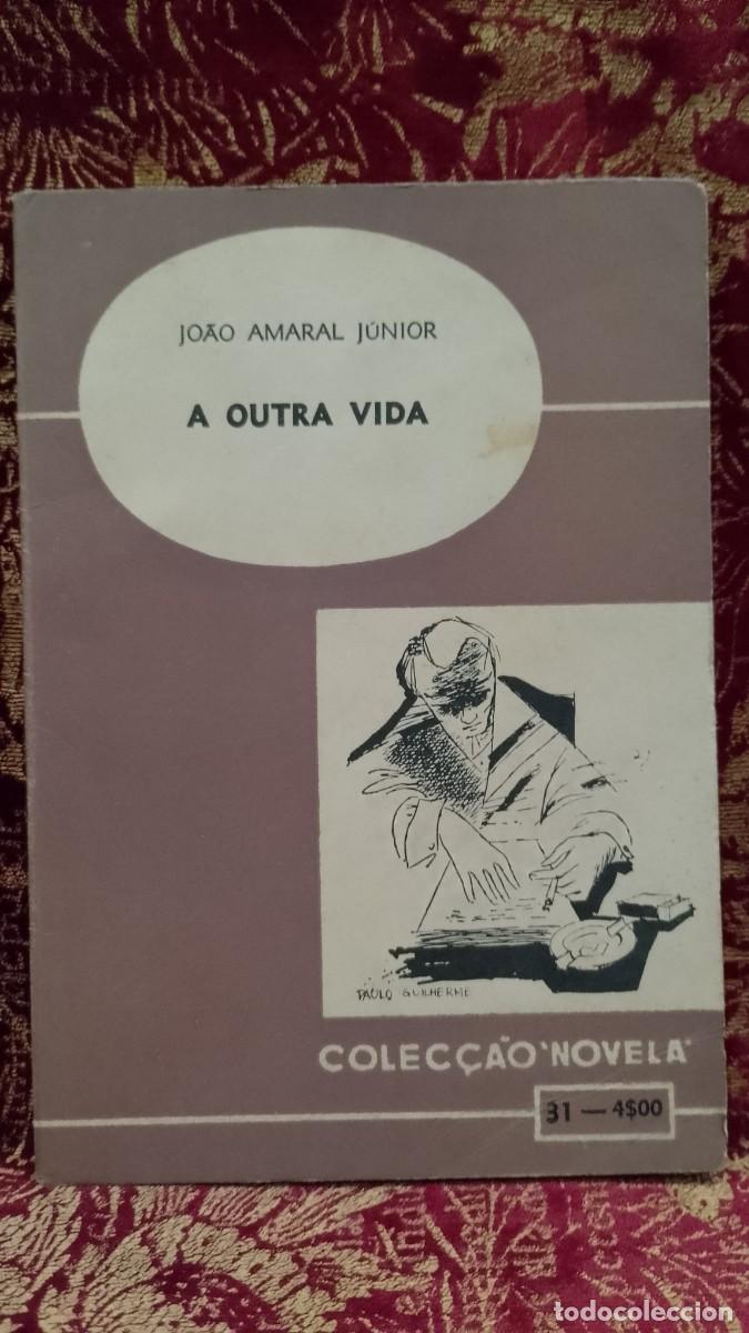 Libros de segunda mano: A Outra Vida - Jo&atilde;o Amaral J&uacute;nior - Foto 1