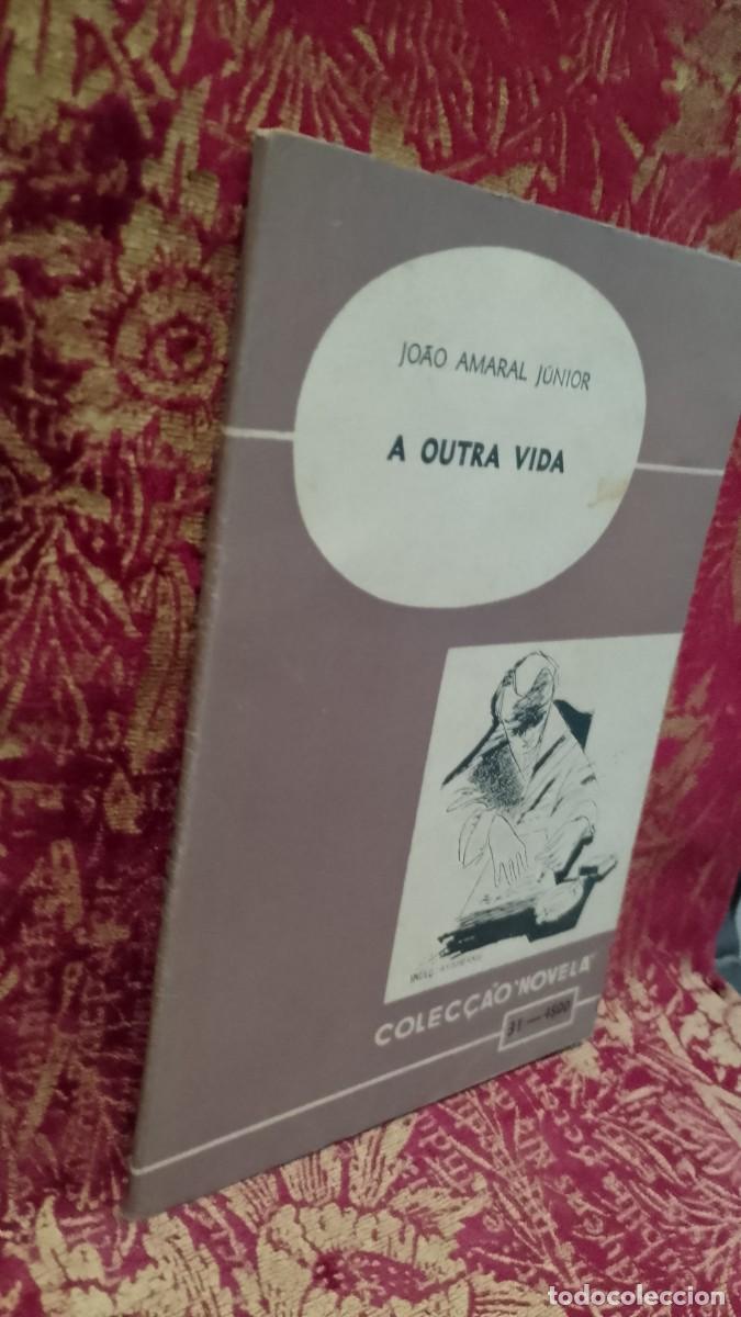 Libros de segunda mano: A Outra Vida - Jo&atilde;o Amaral J&uacute;nior - Foto 2