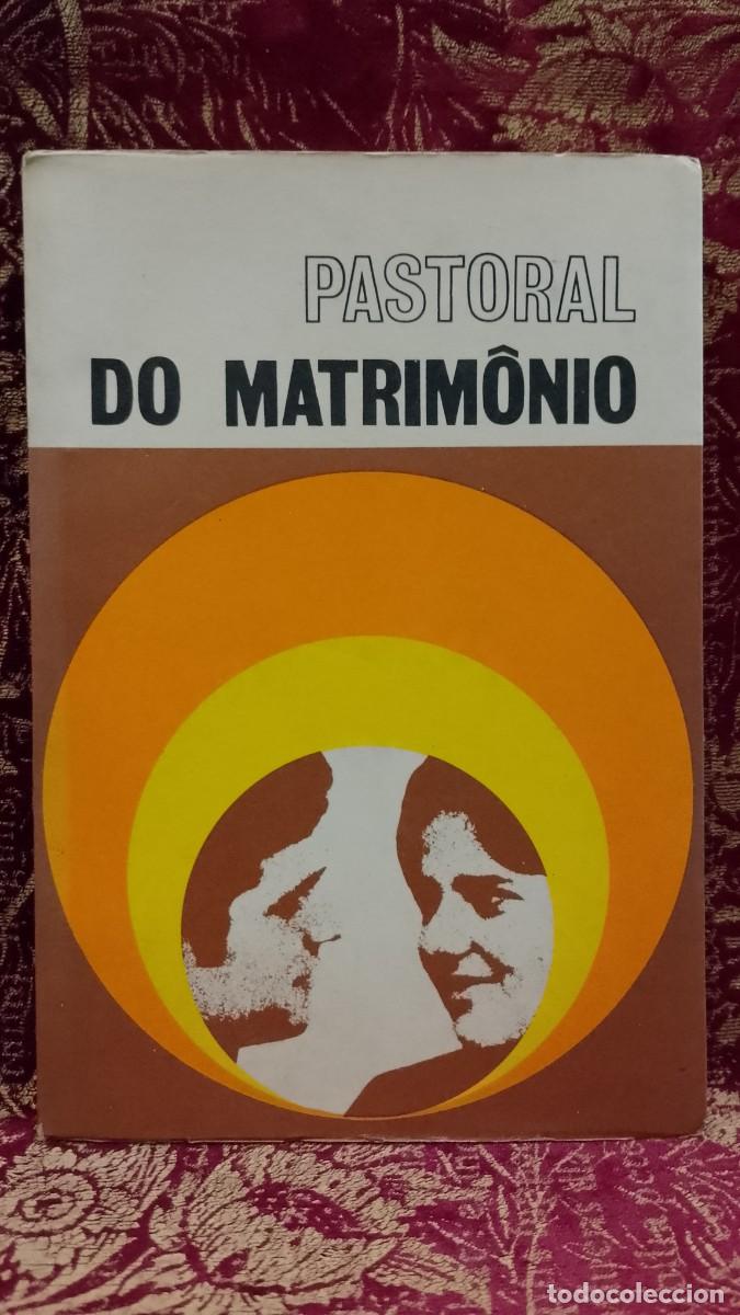 Libros de segunda mano: Pastoral do Matrim&ocirc;nio 1970 Padre Martin Seg&uacute; Girona