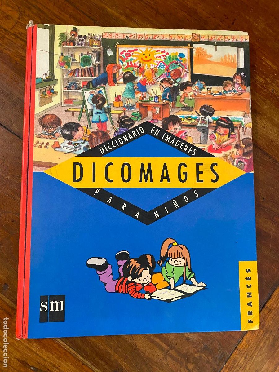 Libros de segunda mano: DICOMAGES . DICCIONARIO EN IMAGENES PARA NI&Ntilde;OS . IDIOMA FRANC&Eacute;S .