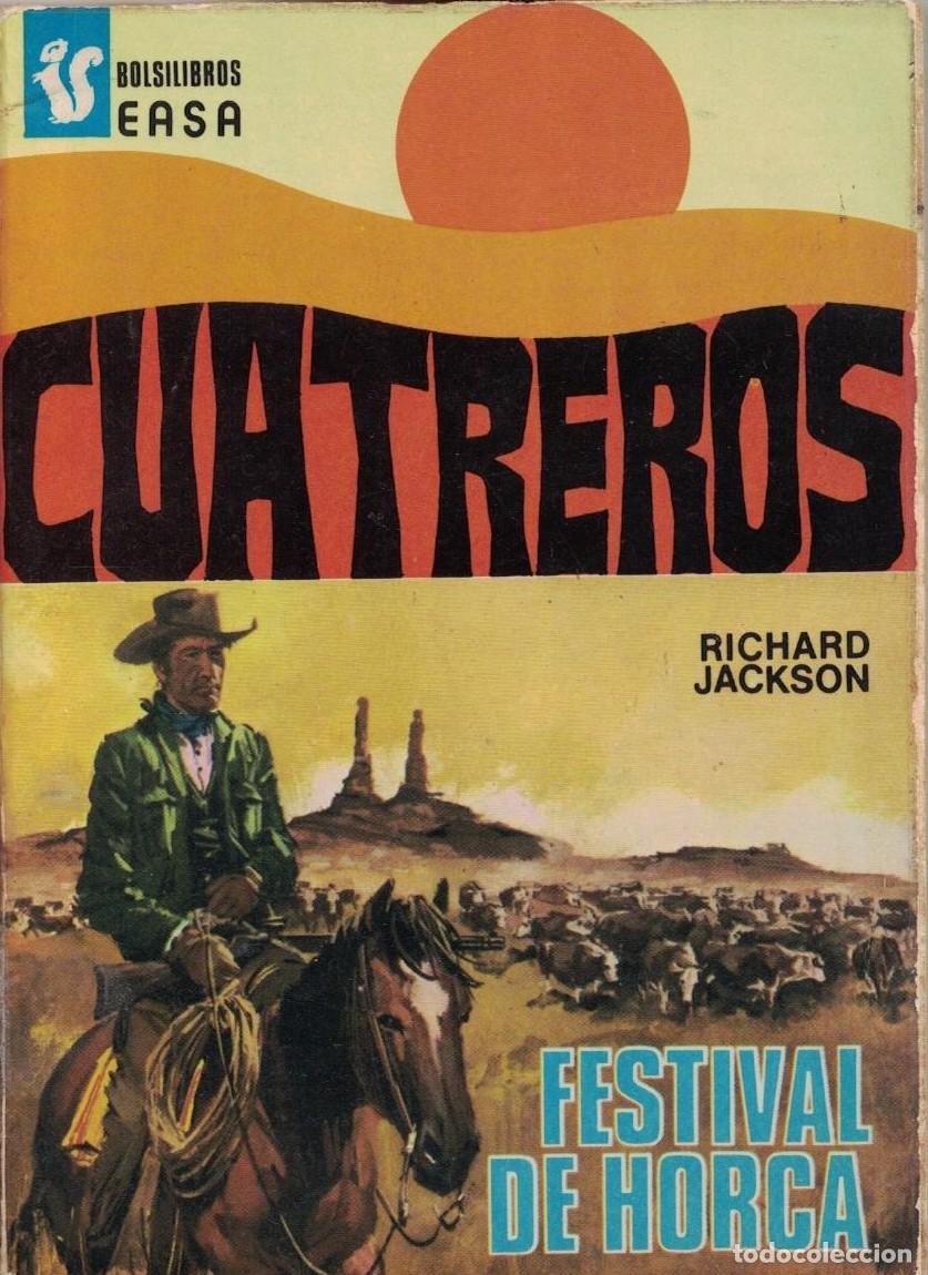 Libros de segunda mano: (A-005) - CUATREROS EASA N&ordm; 65 - FESTIVAL DE HORCA - RICHARD JACKSON - ED. ANDINA