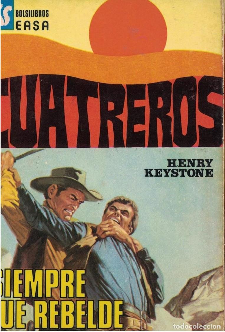 Libros de segunda mano: (A-005) - CUATREROS EASA N&ordm; 69 - SIEMPRE FUE REBELDE - HENRY KEYSTONE - ED. ANDINA