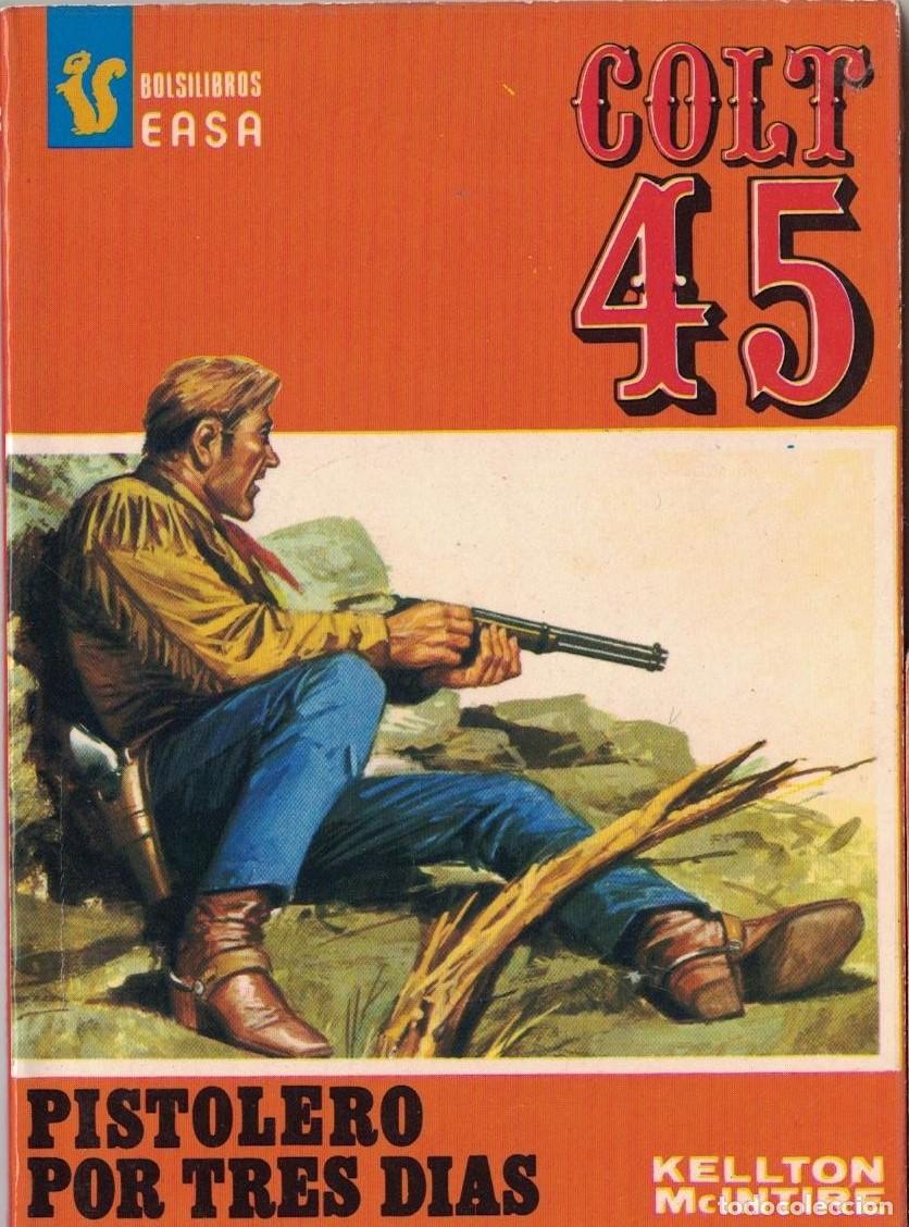 Libros de segunda mano: (A-005) - COLT 45 EASA N&ordm; 76 - PISTOLERO POR TRES DIAS - KELLTON MCINTIRE - ED. ANDINA