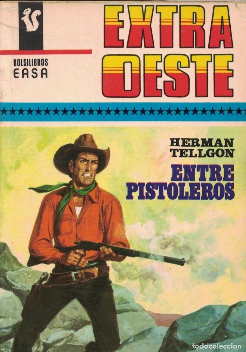 Libros de segunda mano: (A-005) - EXTRA OESTE EASA N&ordm; 52 - ENTRE PISTOLEROS - HERMAN TELLGON - ED. ANDINA