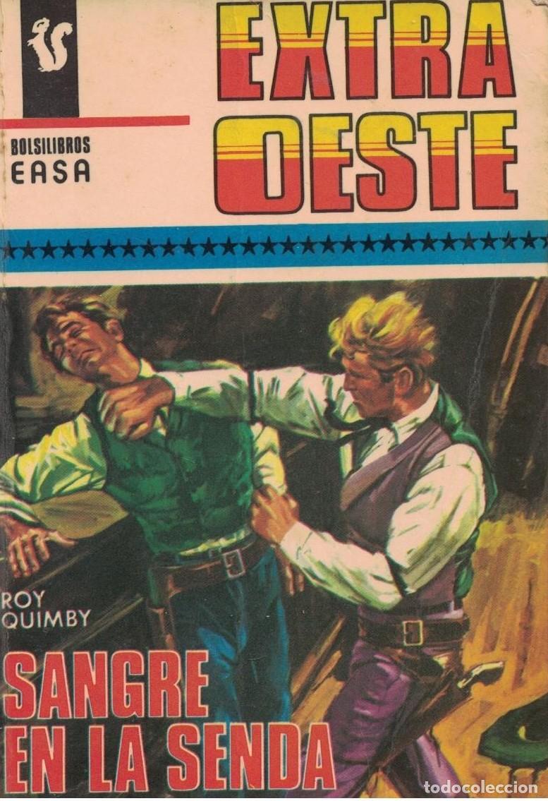 Libros de segunda mano: (A-005) - EXTRA OESTE EASA N&ordm; 75 - SANGRE EN LA SENDA - ROY QUIMBY - ED. ANDINA