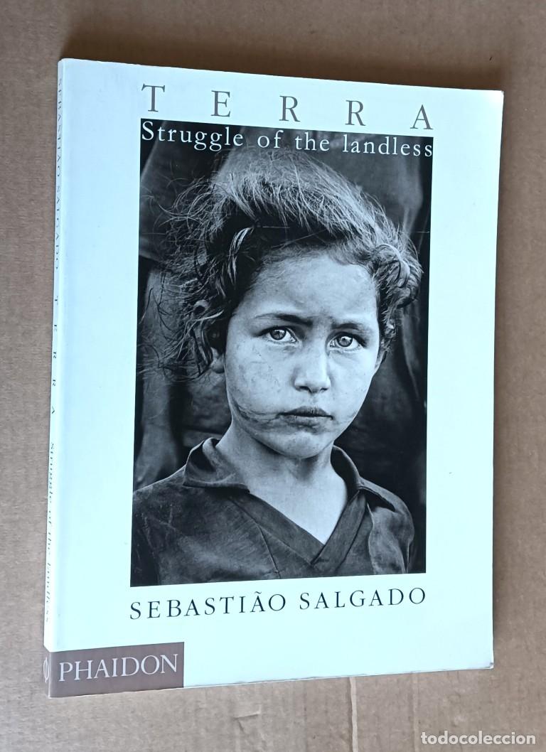 Libros de segunda mano: TERRA- Struggle of the landless - Sebastiao Salgado - Phaido