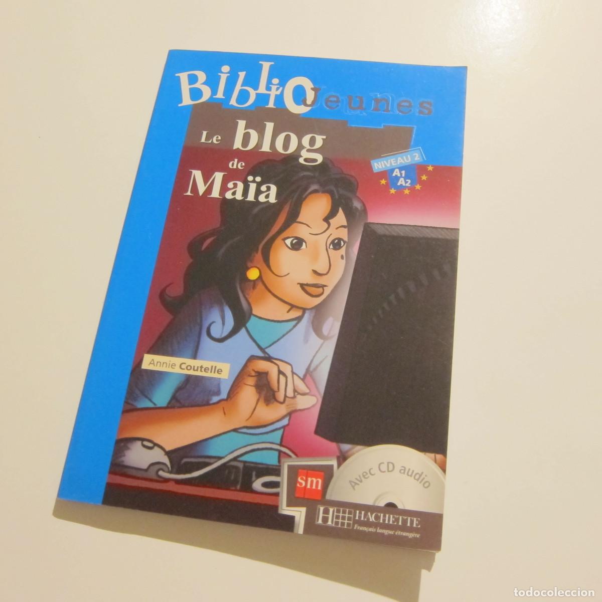 Libros de segunda mano: BIBLIO JEUNES - LE BLOG LE MAIA (SM HACHETTE) IDIOMAS