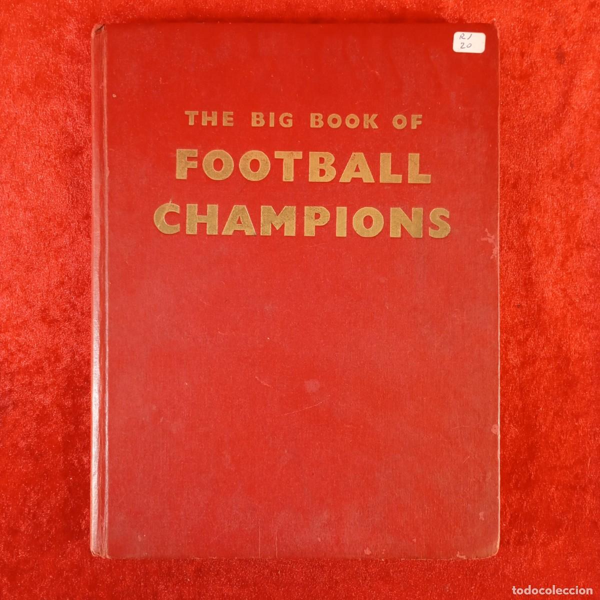 Libros de segunda mano: THE BIG BOOK OF FOOTBALL CHAMPIONS - THE STARS OF SOCCER - MADE IN GREAT BRITAIN / 3772