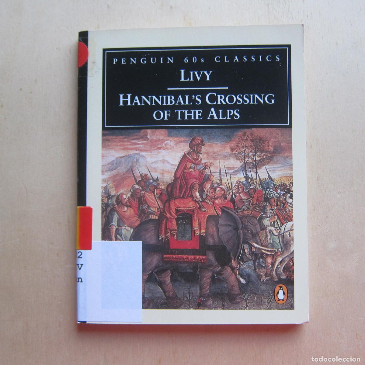 Libros de segunda mano: HANNIBAL'S CROSSING OF THE ALPS - LIVI (PENGUIN) IDIOMAS