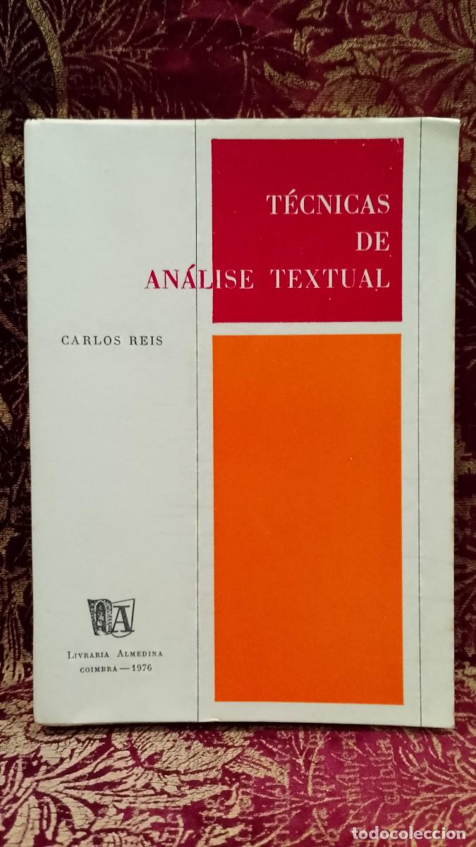 Libros de segunda mano: T&eacute;cnicas de An&aacute;lise Textual 1976 Carlos Reis