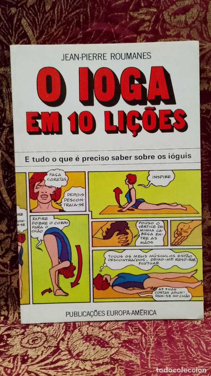 Libros de segunda mano: O Ioga em 10 Li&ccedil;&otilde;es - Jean-Pierre Roumanes