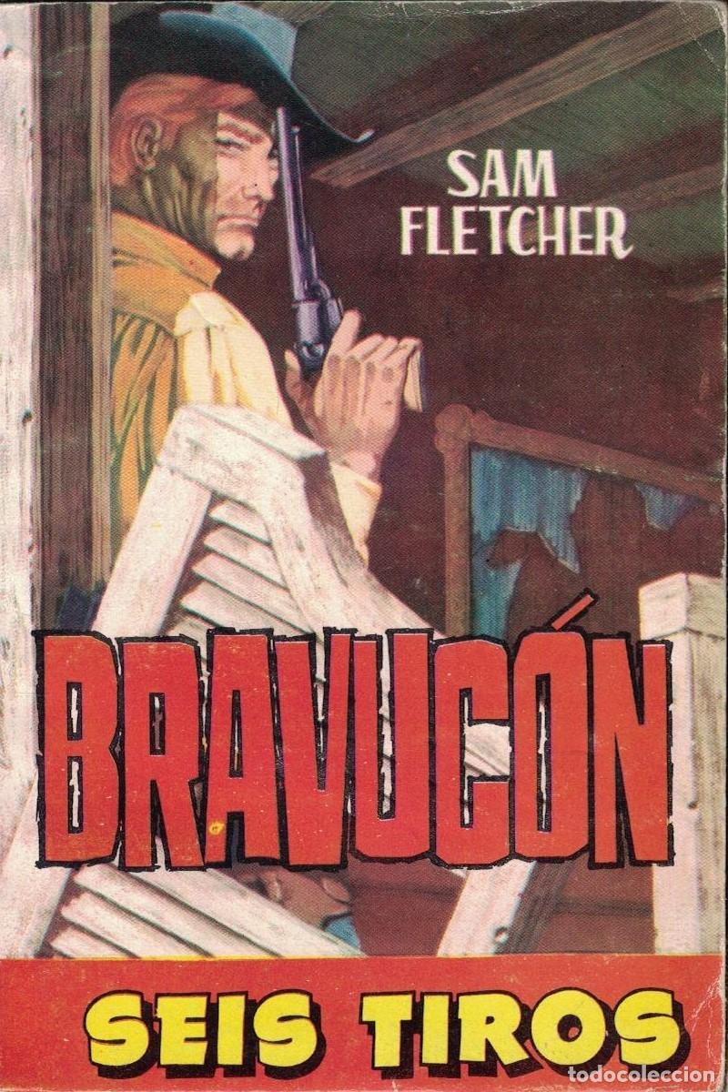 Libros de segunda mano: (A-004) - SEIS TIROS N&ordm; 259 - BRAVUCON - SAM FLETCHER - ED. TORAY