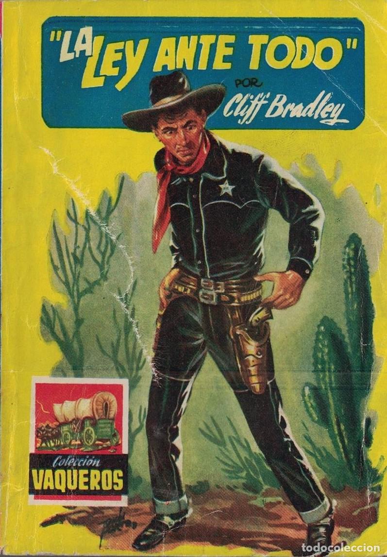 Libros de segunda mano: (A-004) - VAQUEROS N&ordm; 7 - &rdquo;LA LEY ANTE TODO&rdquo; - CLIFF BRADLEY - ED. CIES